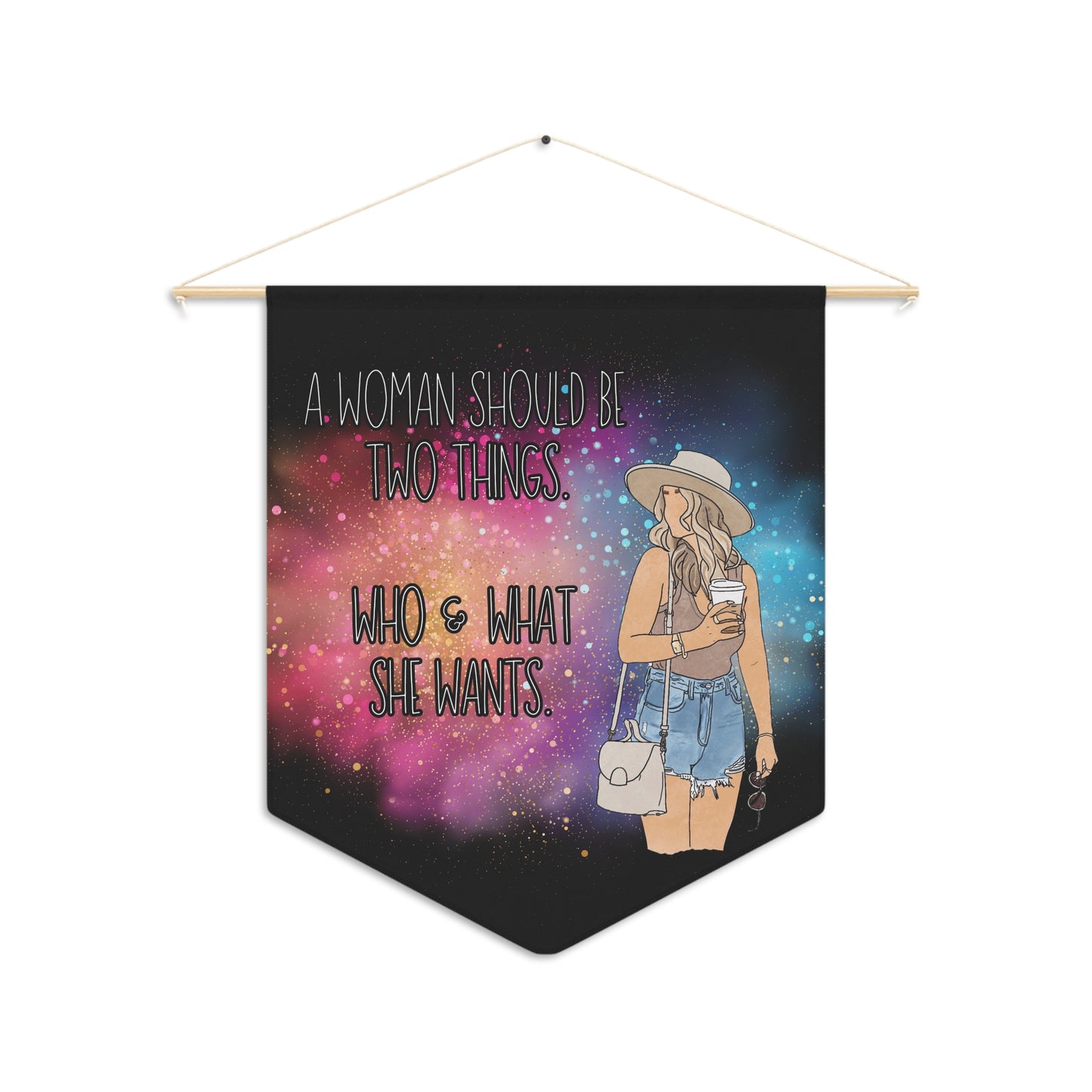 "A Woman Should Be Two Things: Who and What She Wants" – Inspirational Wall Hanging