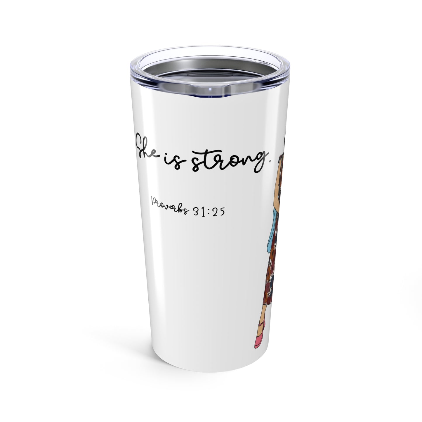 "She Is Strong. Proverbs 31:25" – 20oz Stainless Steel Inspirational Tumbler w Lid