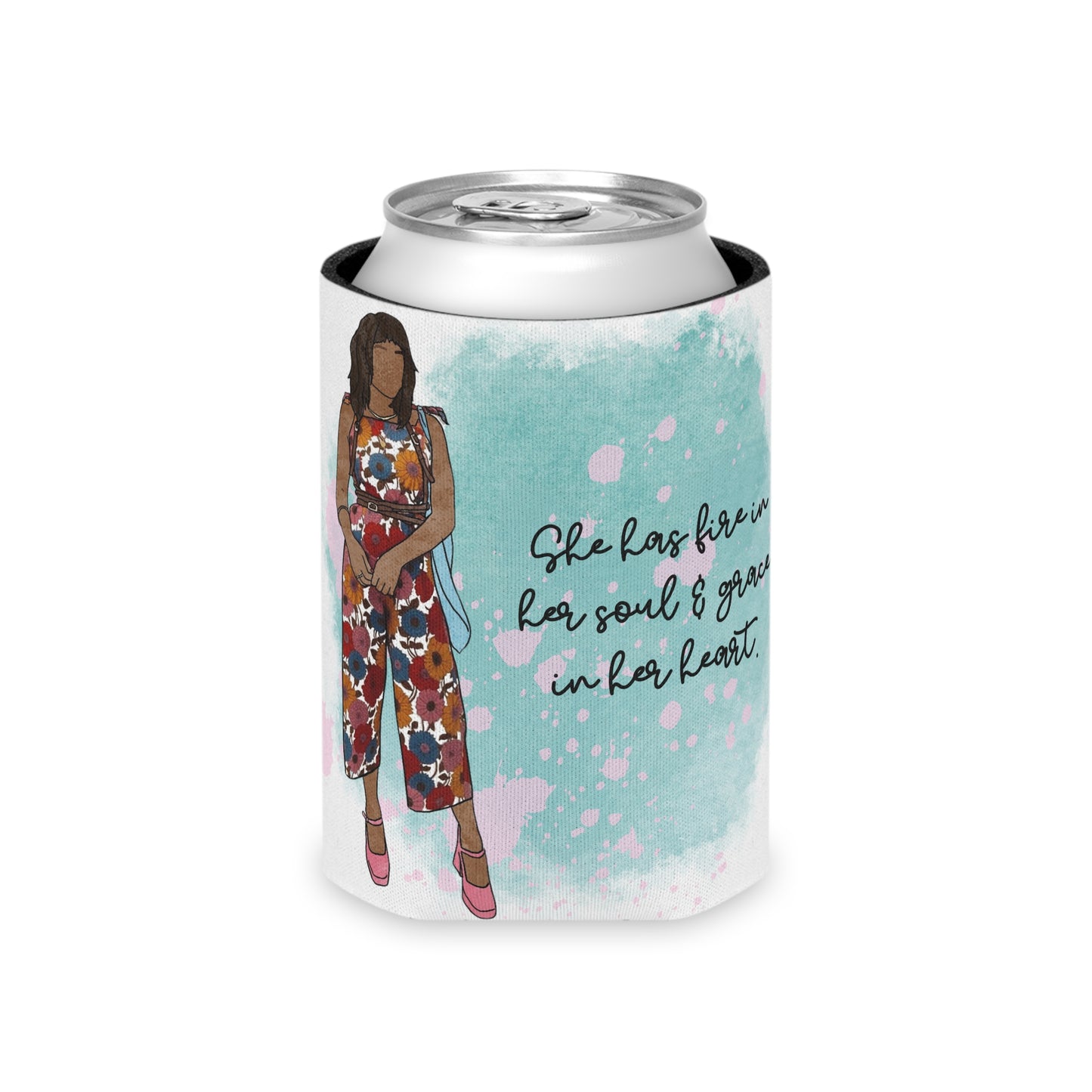 "She Has Fire in Her Soul and Grace in Her Heart" – Can Cooler Sleeve