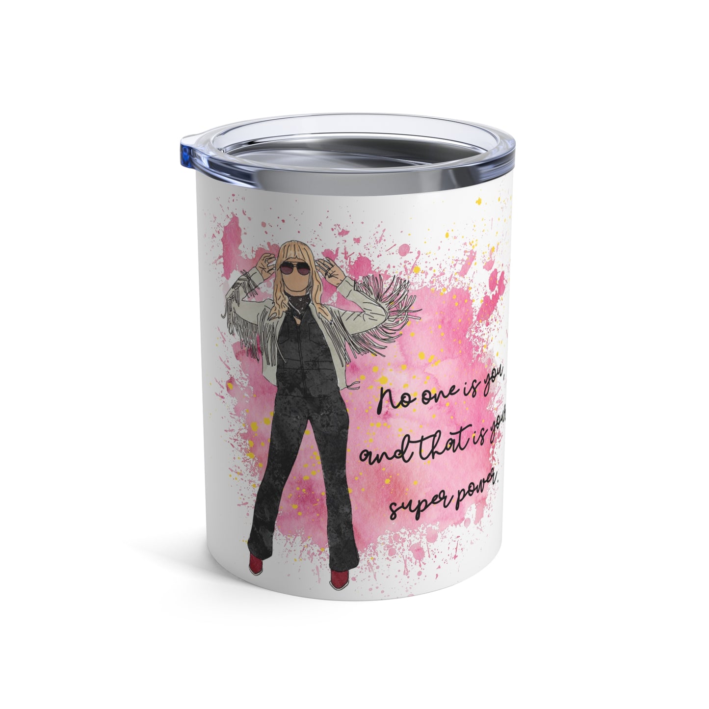"No One Is You, and That Is Your Superpower" – 10oz Stainless Steel Tumbler