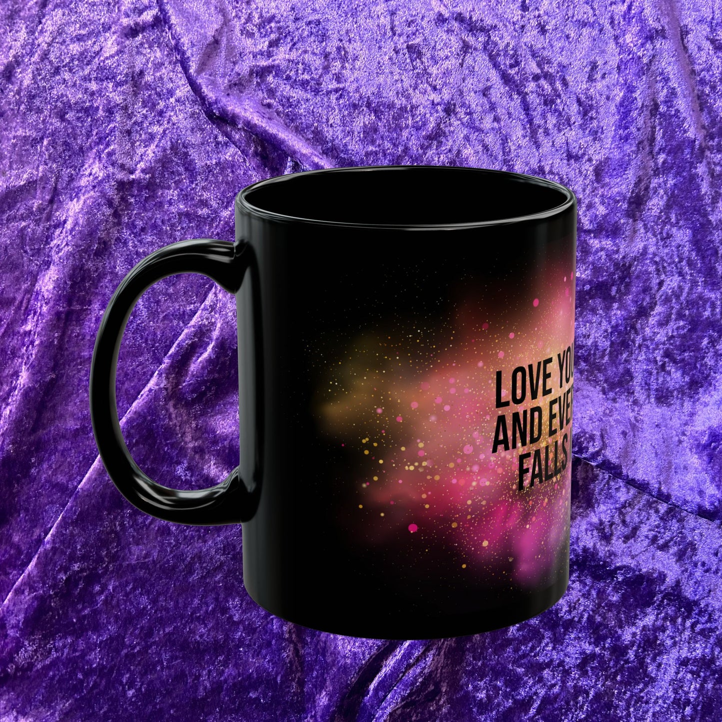 "Love Yourself First and Everything Else Falls Into Place" – Inspirational 11oz Coffee Mug
