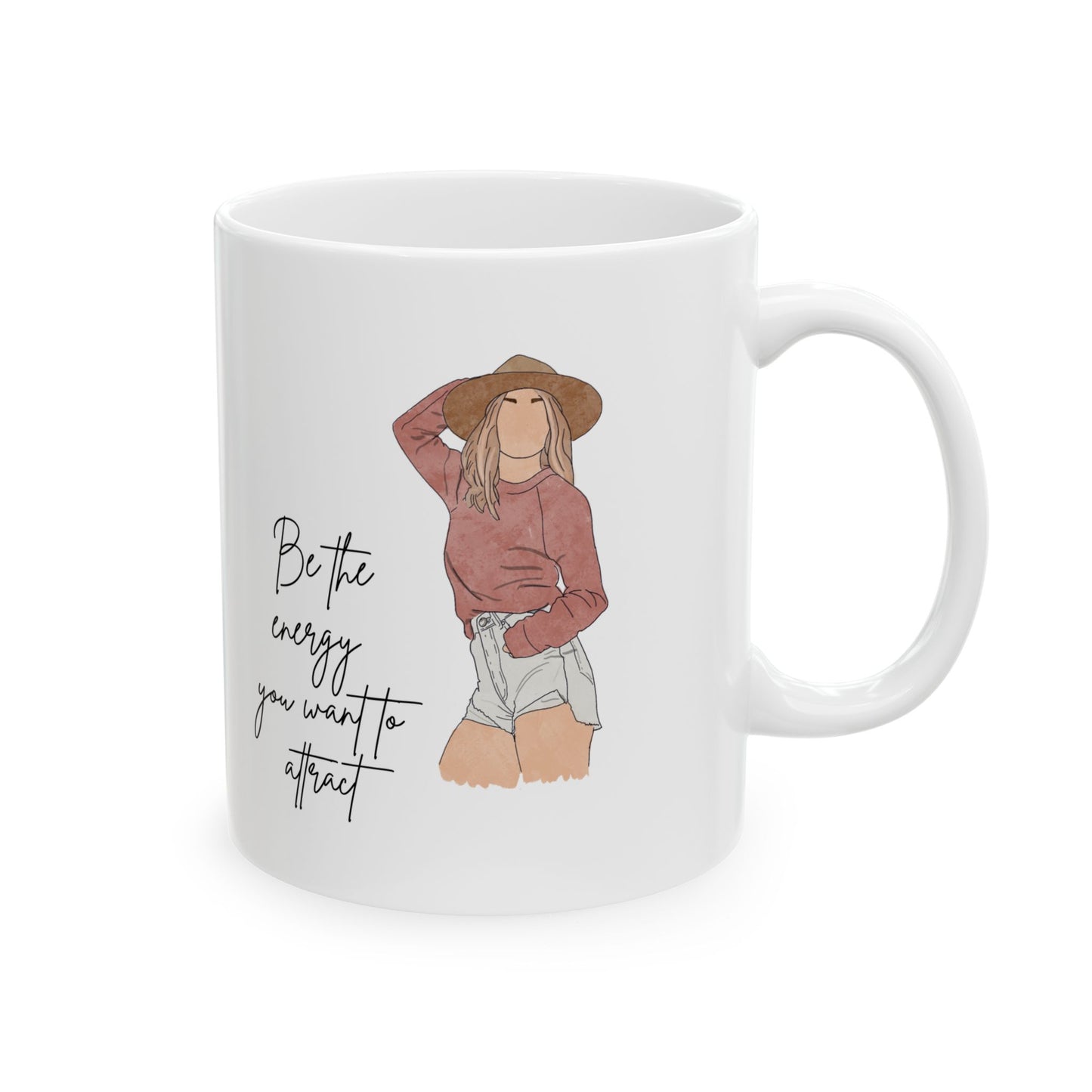 "Be the Energy You Want to Attract" – 11 oz Ceramic Mug