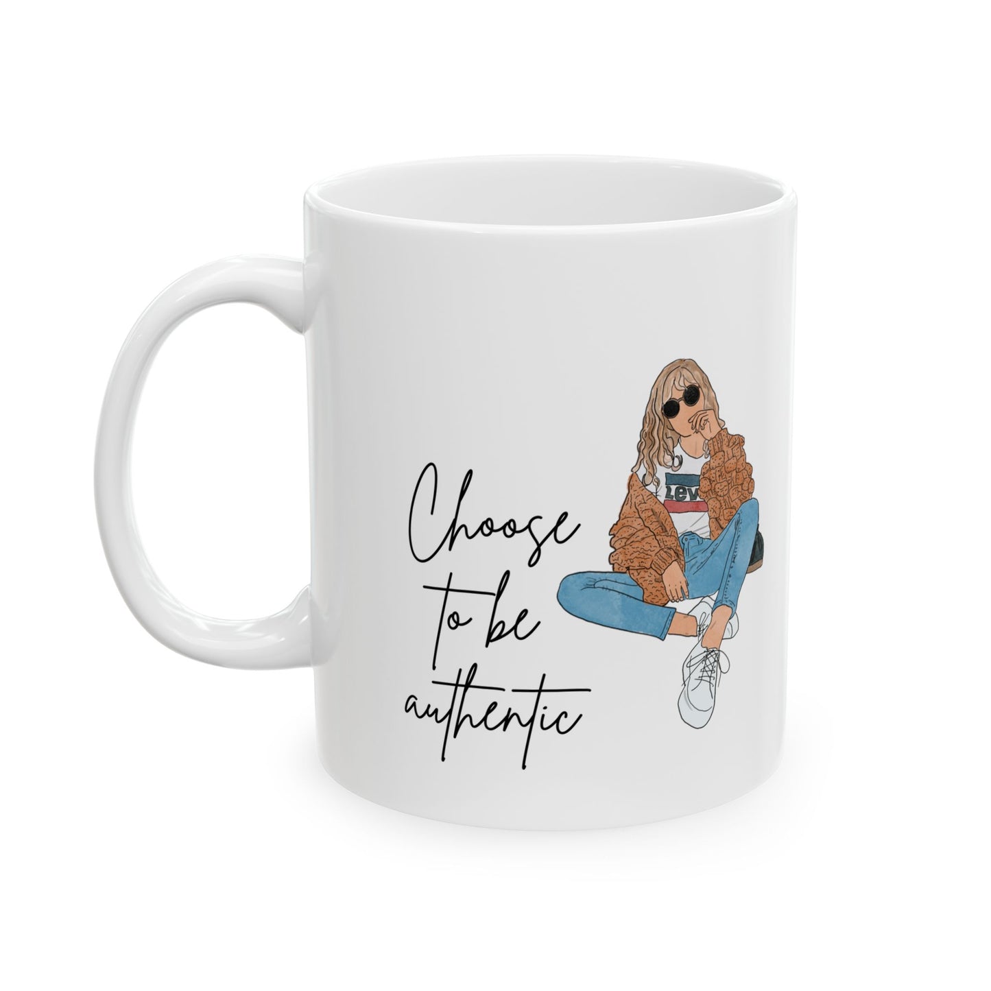 "Choose to Be Authentic" – 11 oz Ceramic Mug