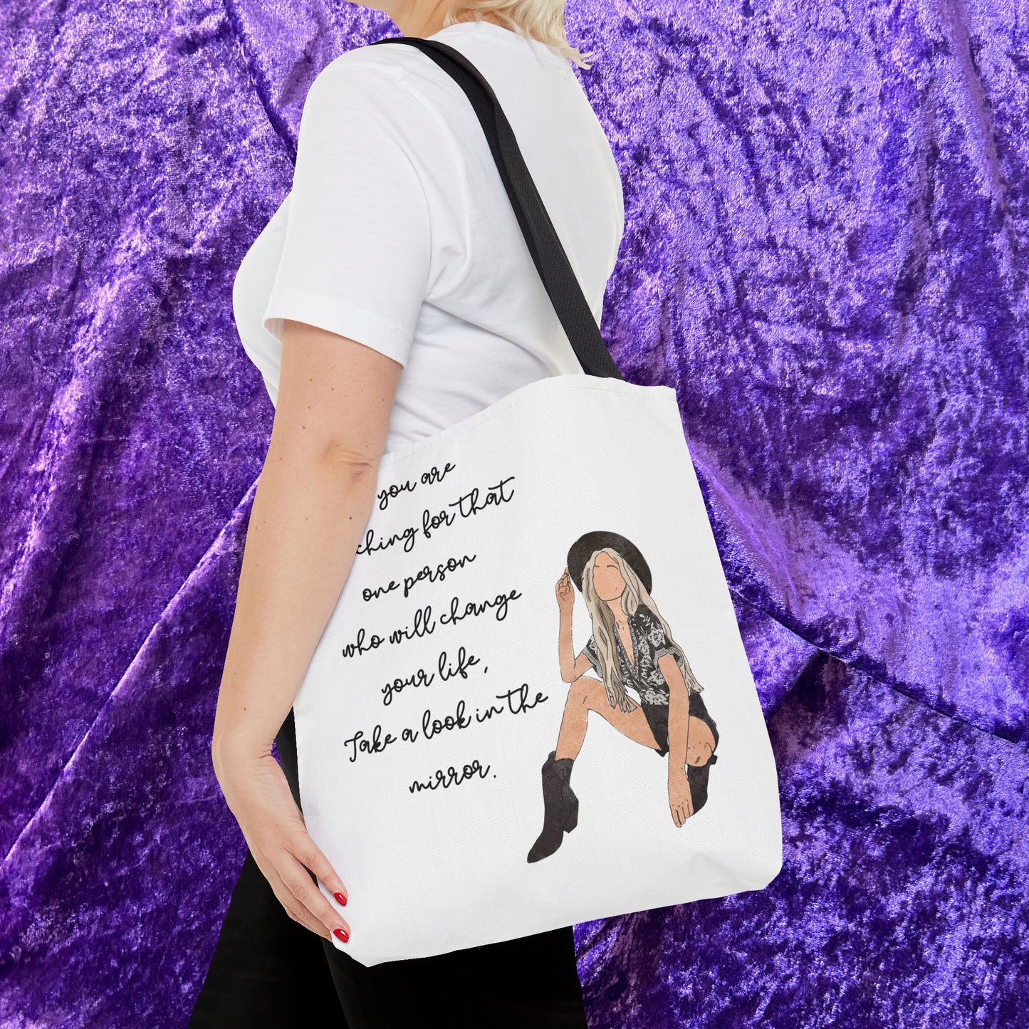 "If You're Looking for the One Person That Can Change Your Life, Take a Look in the Mirror" – Inspirational Tote Bag