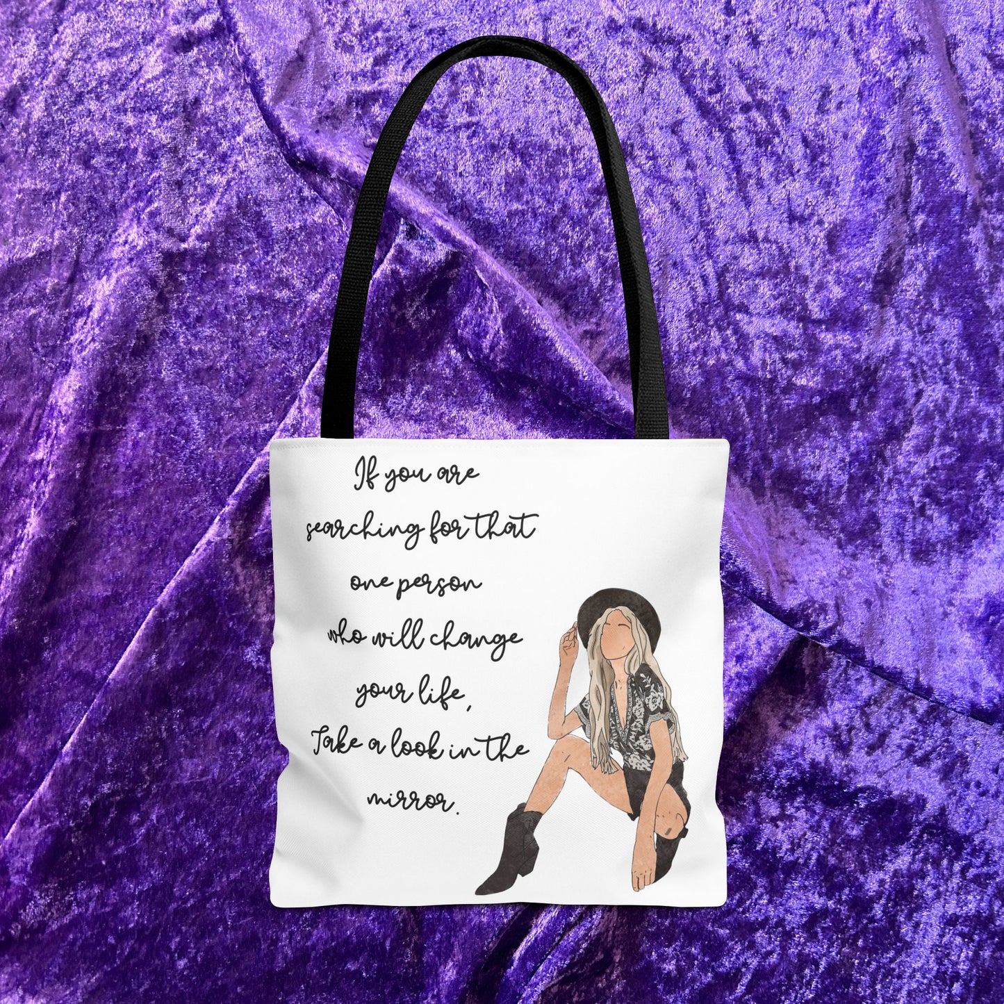 "If You're Looking for the One Person That Can Change Your Life, Take a Look in the Mirror" – Inspirational Tote Bag