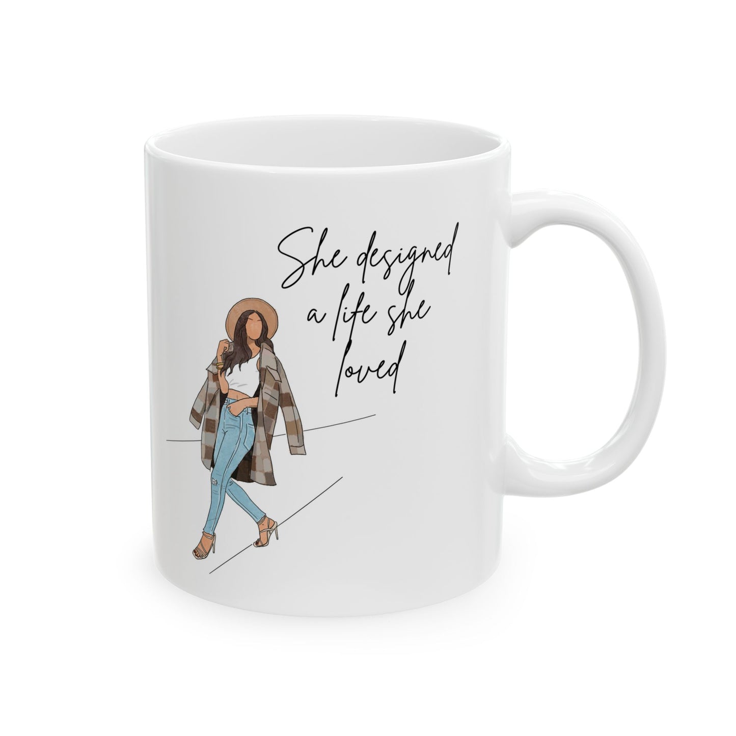 "She Designed a Life She Loved" – 11 oz Ceramic Mug