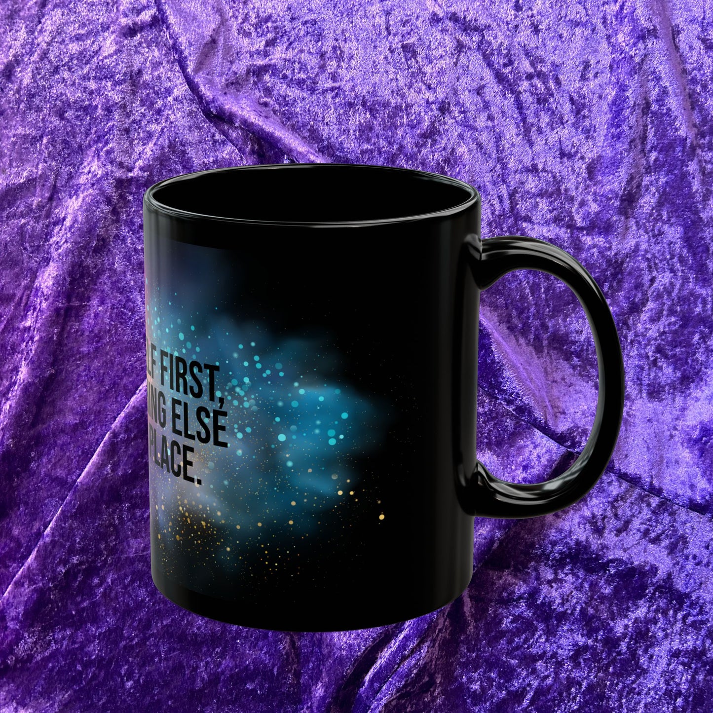 "Love Yourself First and Everything Else Falls Into Place" – Inspirational 11oz Coffee Mug