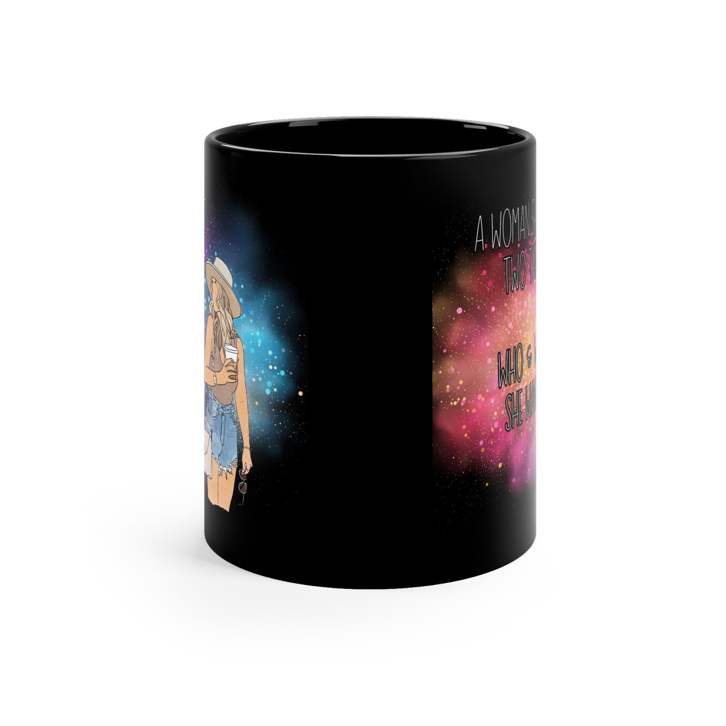 "A Woman Should Be Two Things: Who & What She Wants" – Black Coffee Mug