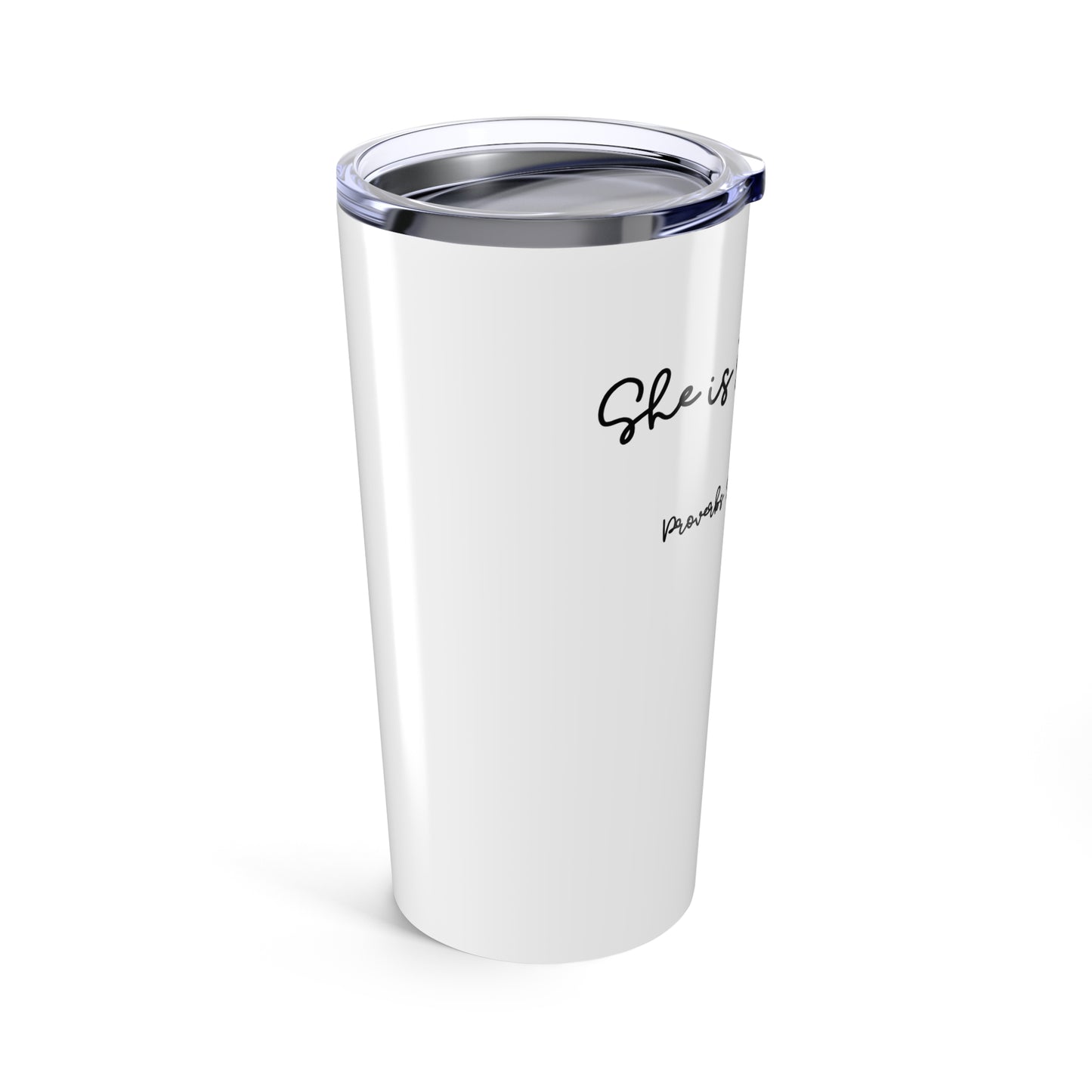 "She Is Strong. Proverbs 31:25" – 20oz Stainless Steel Inspirational Tumbler w Lid