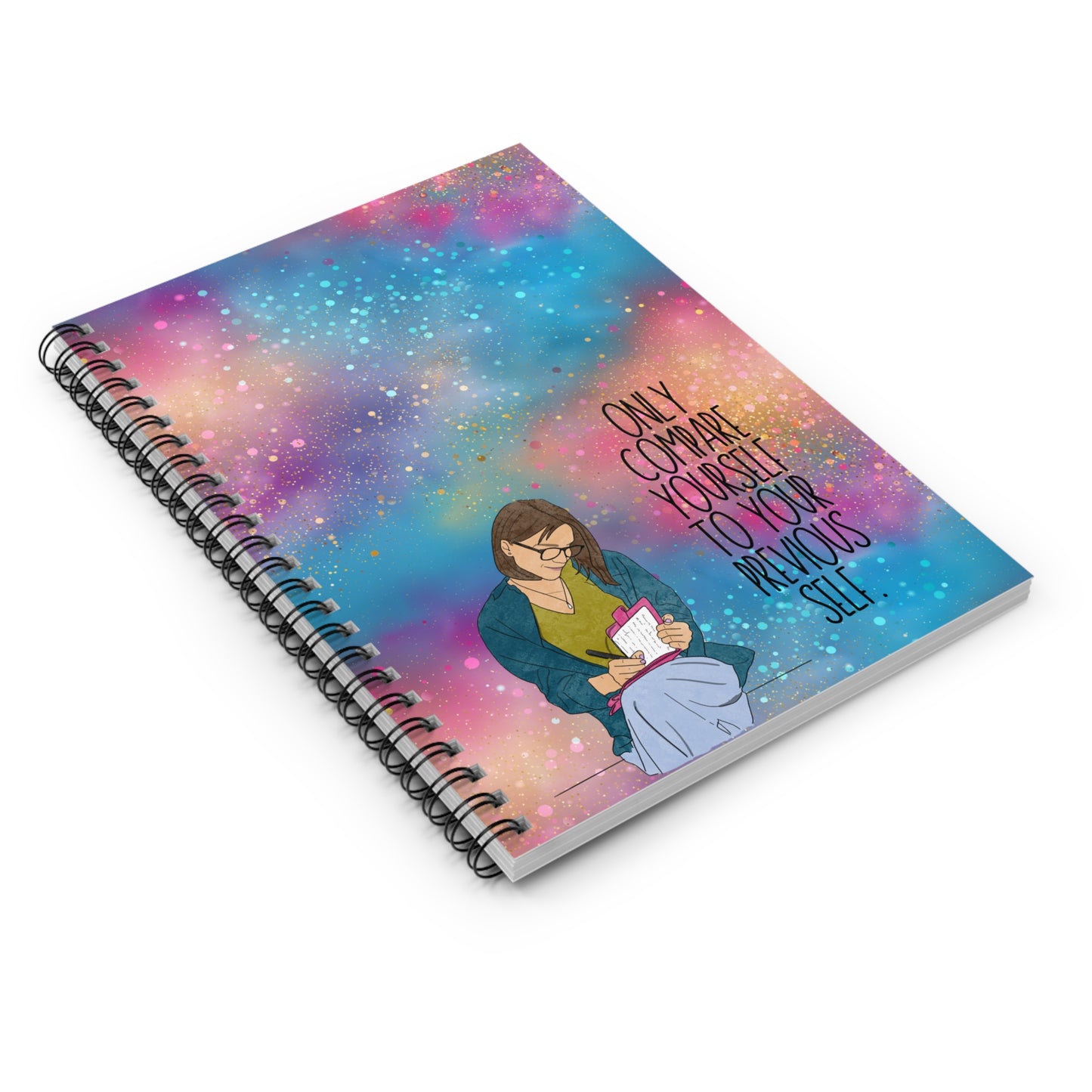 Empowering Spiral Notebook – "Only Compare Yourself to Your Previous Self"