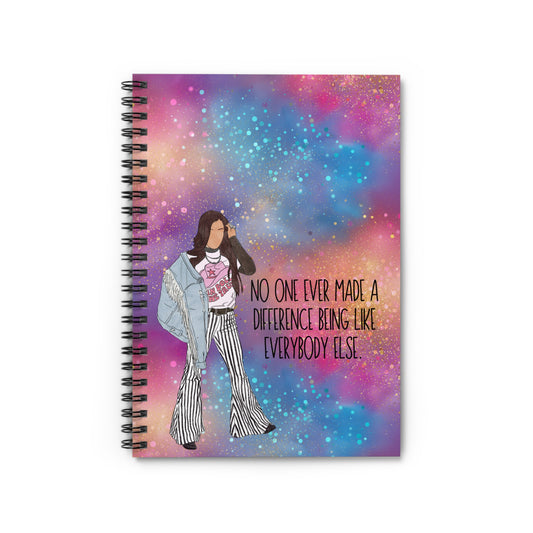 Empowering Spiral Notebook – "No One Ever Made a Difference Being Like Everyone Else"