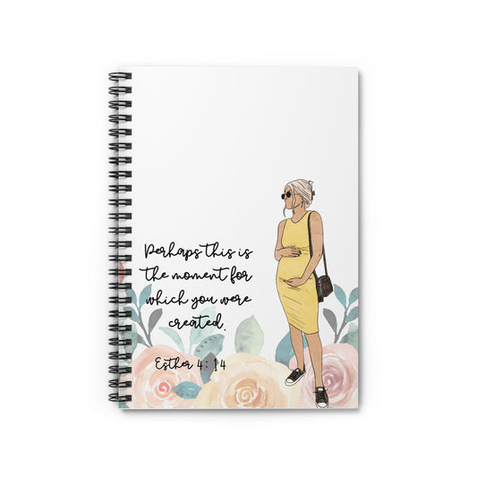 Empowering Spiral Notebook – "Perhaps This Is the Moment for Which You Were Created"